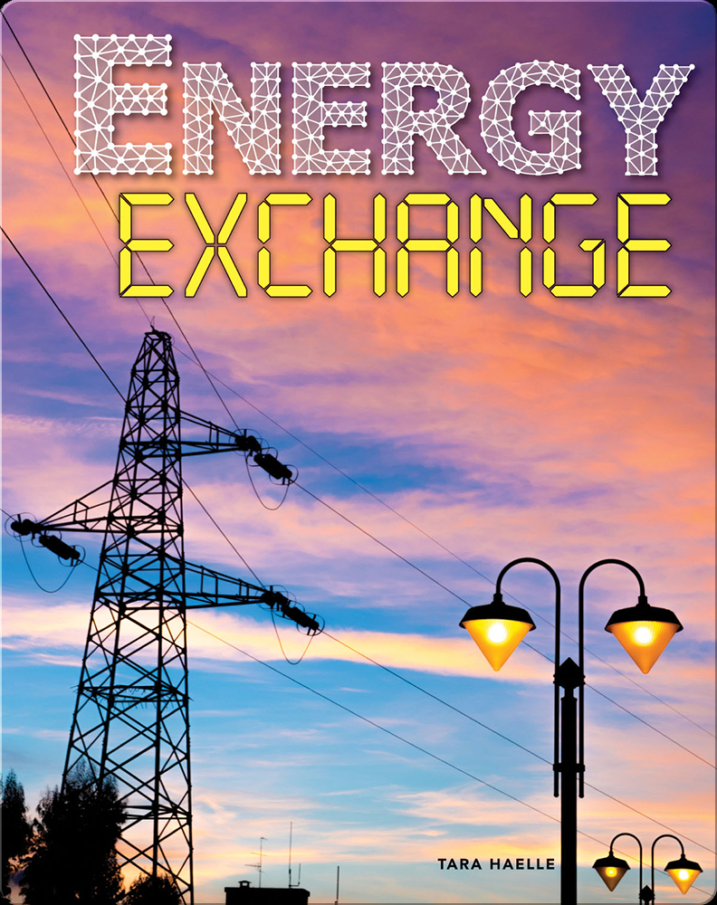 Energy Exchange Book by Tara Haelle Epic