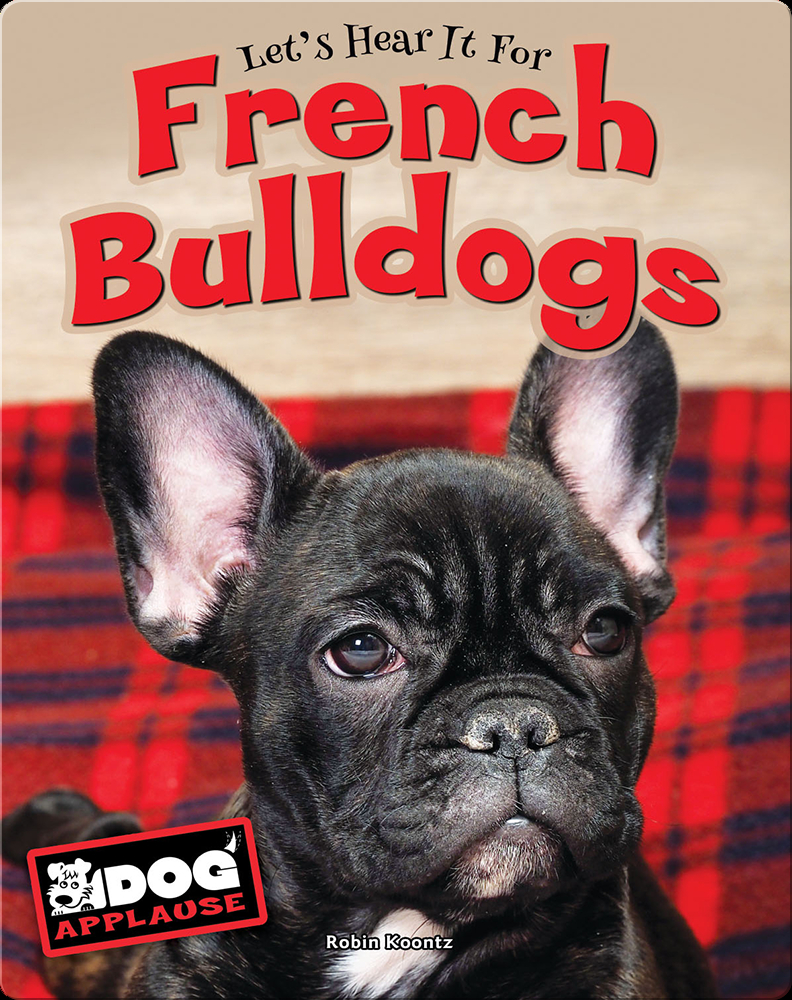 French Bulldogs Book by Robin Koontz | Epic