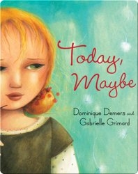 Today, Maybe