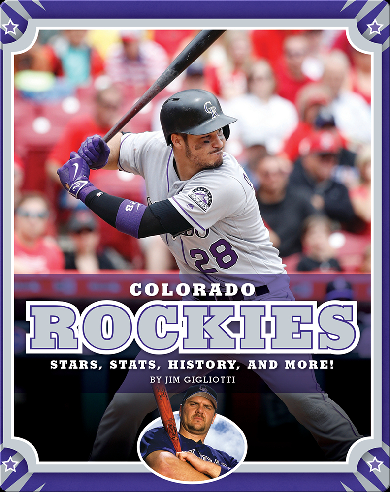  The Story of the Colorado Rockies (Baseball: The Great