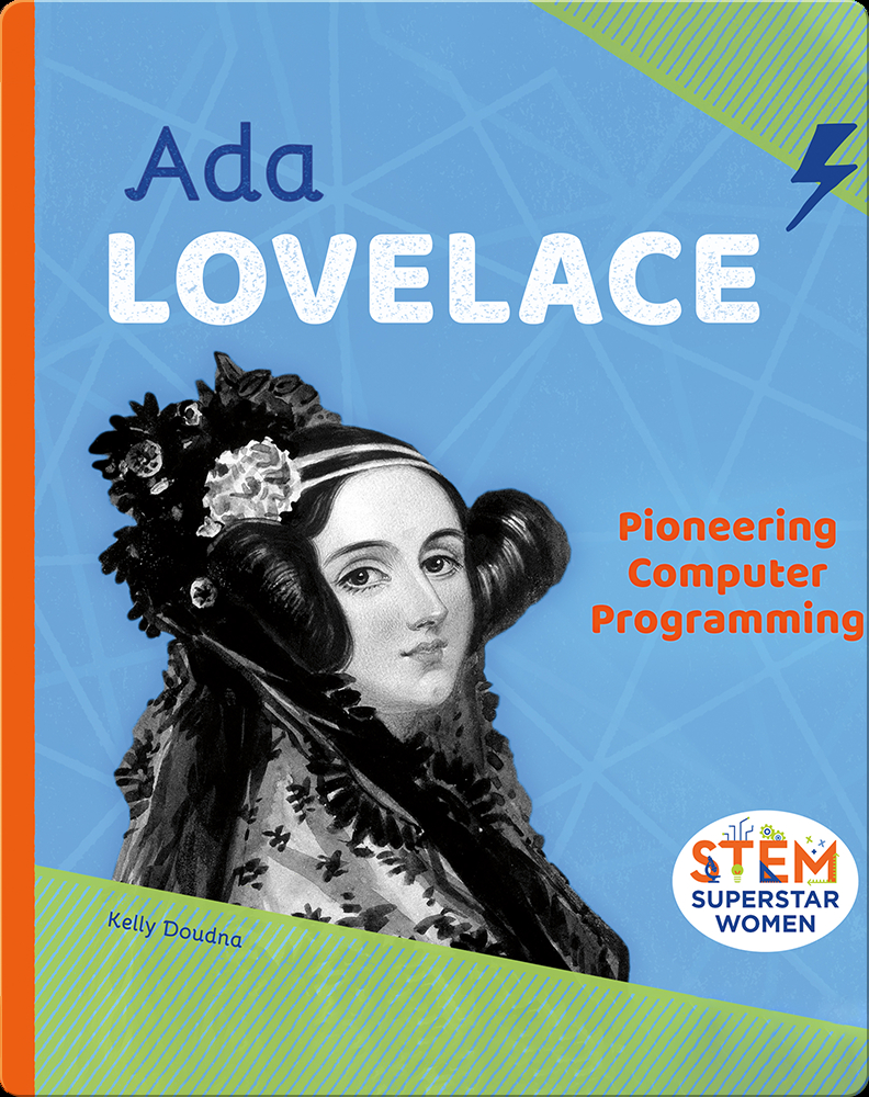 Ada Lovelace: Pioneering Computer Programming Book by Kelly Doudna | Epic