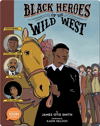 Black Heroes of the Wild West (TOON Graphics)