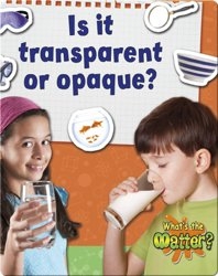 Is it Transparent or Opaque?
