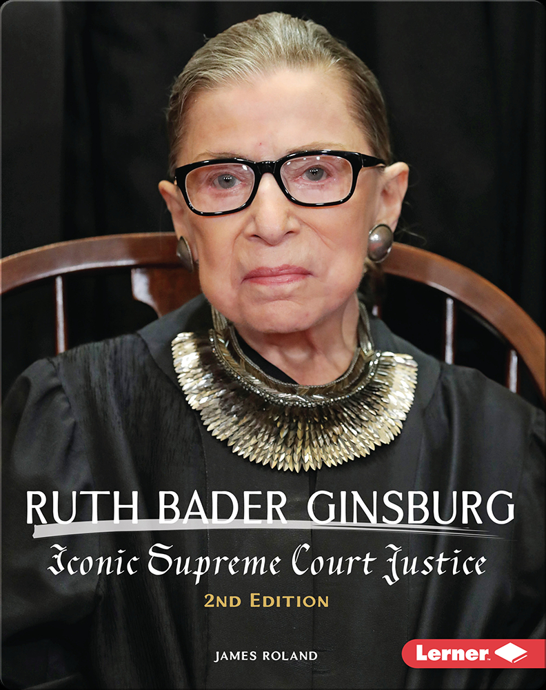 Ruth Bader Ginsburg Iconic Supreme Court Justice Book By James Roland Epic 6524