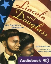 Lincoln and Douglass: An American Friendship