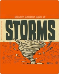 Biggest, Baddest Book of Storms
