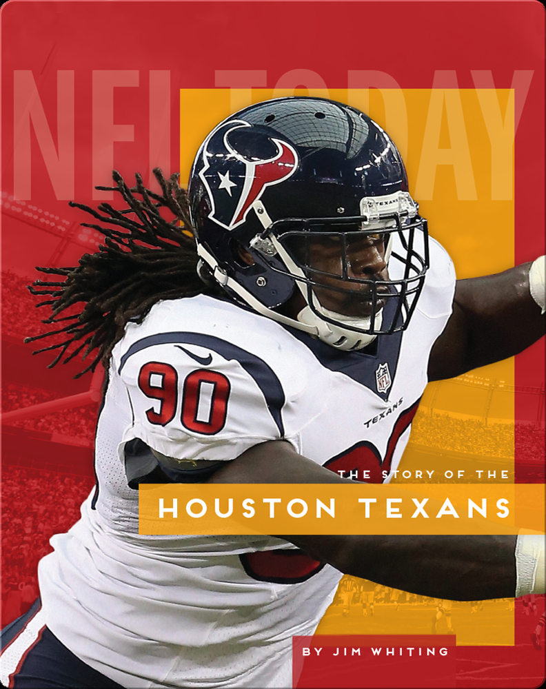 The Story of the Houston Texans Book by Nate Frisch