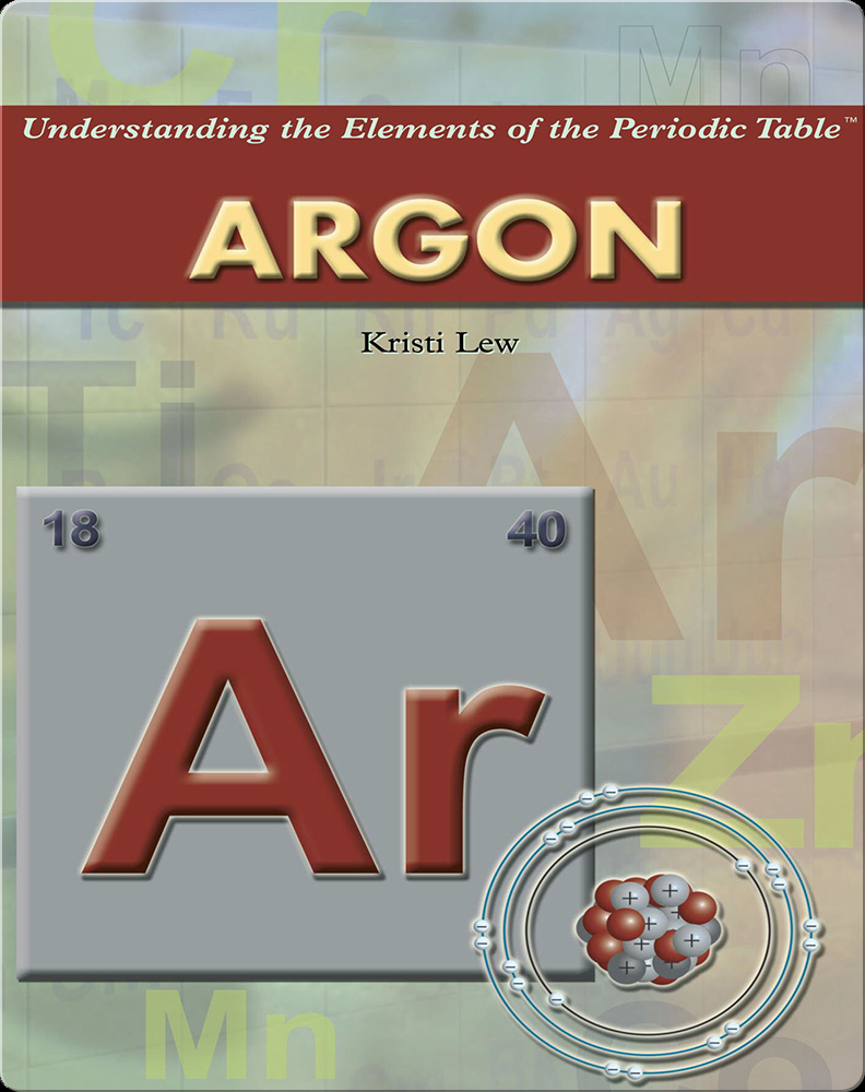 Pictures, stories, and facts about the element Argon in the Periodic Table