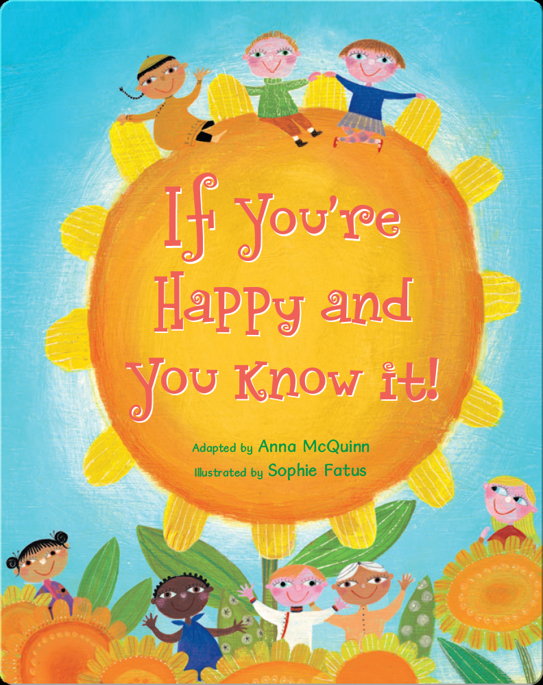 If You're Happy and You Know It! Book by Anna McQuinn | Epic