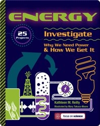 Energy: 25 Projects Investigate Why We Need Power & How We Get It