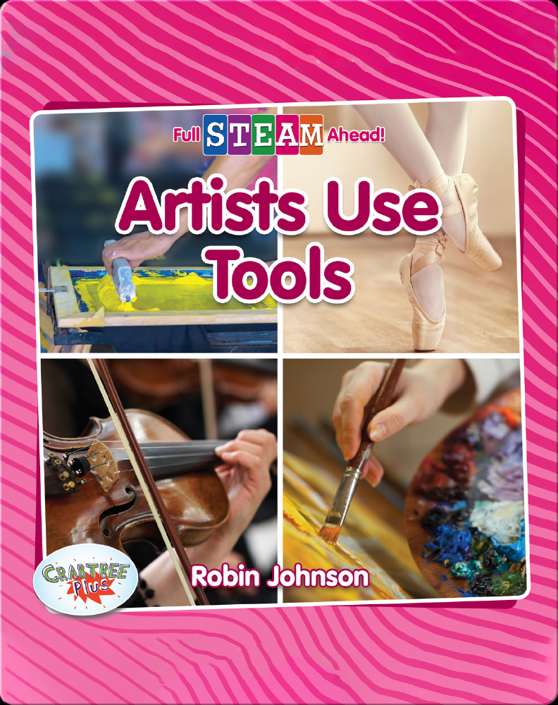 Artists Use Tools Book by Robin Johnson Epic