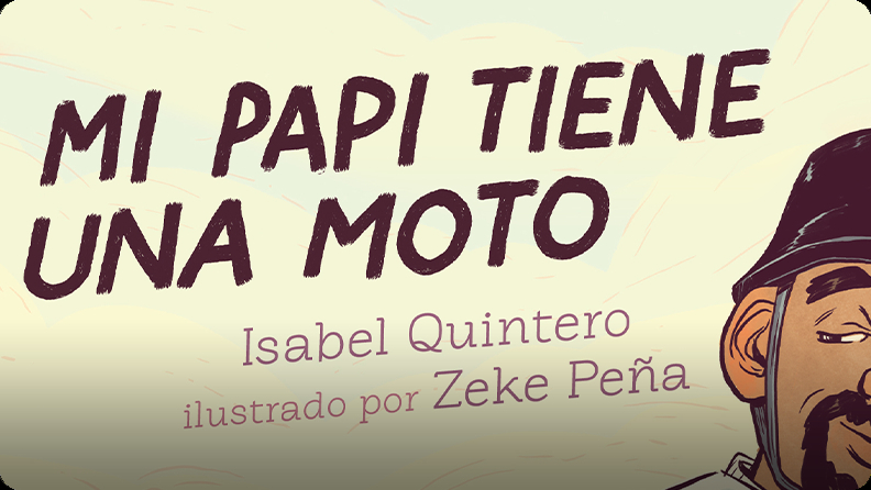 Mi papi tiene una moto by Quintero, Isabel