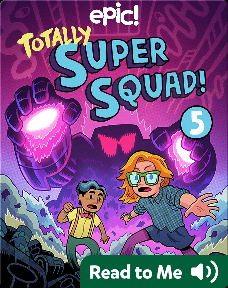 Totally Super Squad Book 5: I Have the Power Book by Eric Wight | Epic