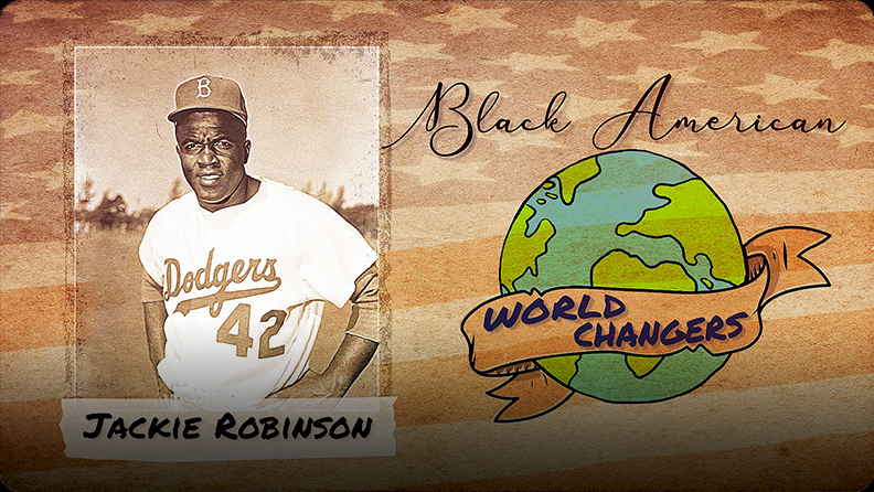 Jackie Robinson reshaped the world