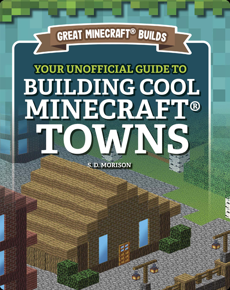 Minecrafter: The Unofficial Guide to Minecraft & Other Building Games