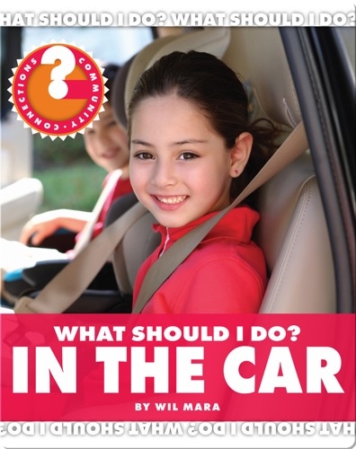 What Should I Do? In the Car