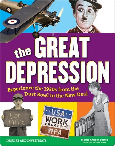 The Great Depression: Experience the 1930s from the Dust Bowl to the New Deal
