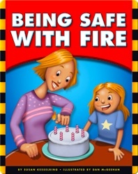 Being Safe with Fire