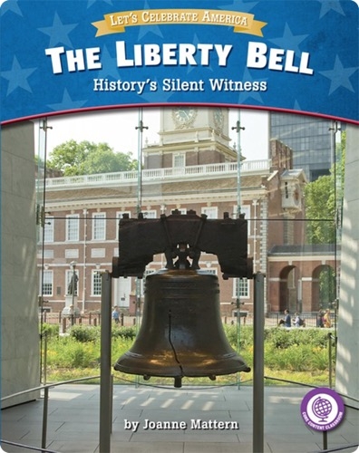 The Liberty Bell: History's Silent Witness