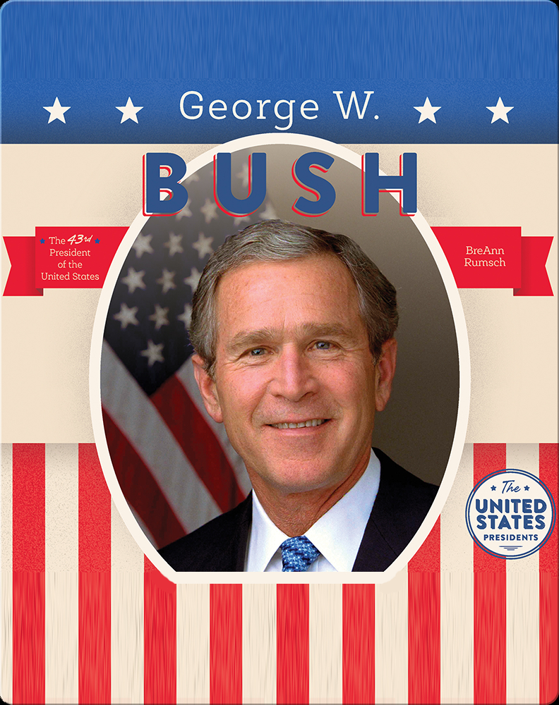 George W Bush Book By Breann Rumsch Epic 1653