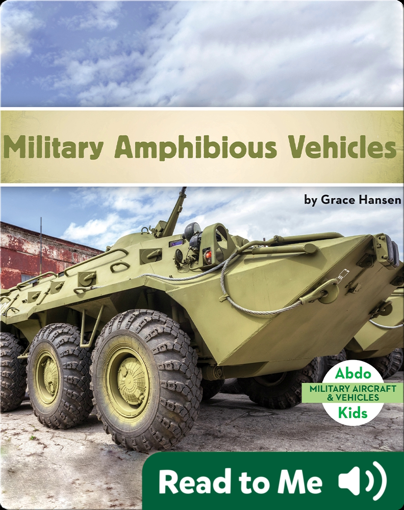 Military Amphibious Vehicles Book by Grace Hansen | Epic