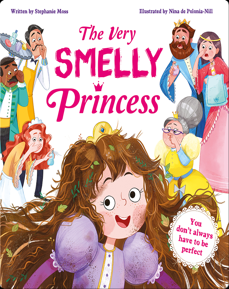 The Very Smelly Princess Book by Stephanie Moss | Epic