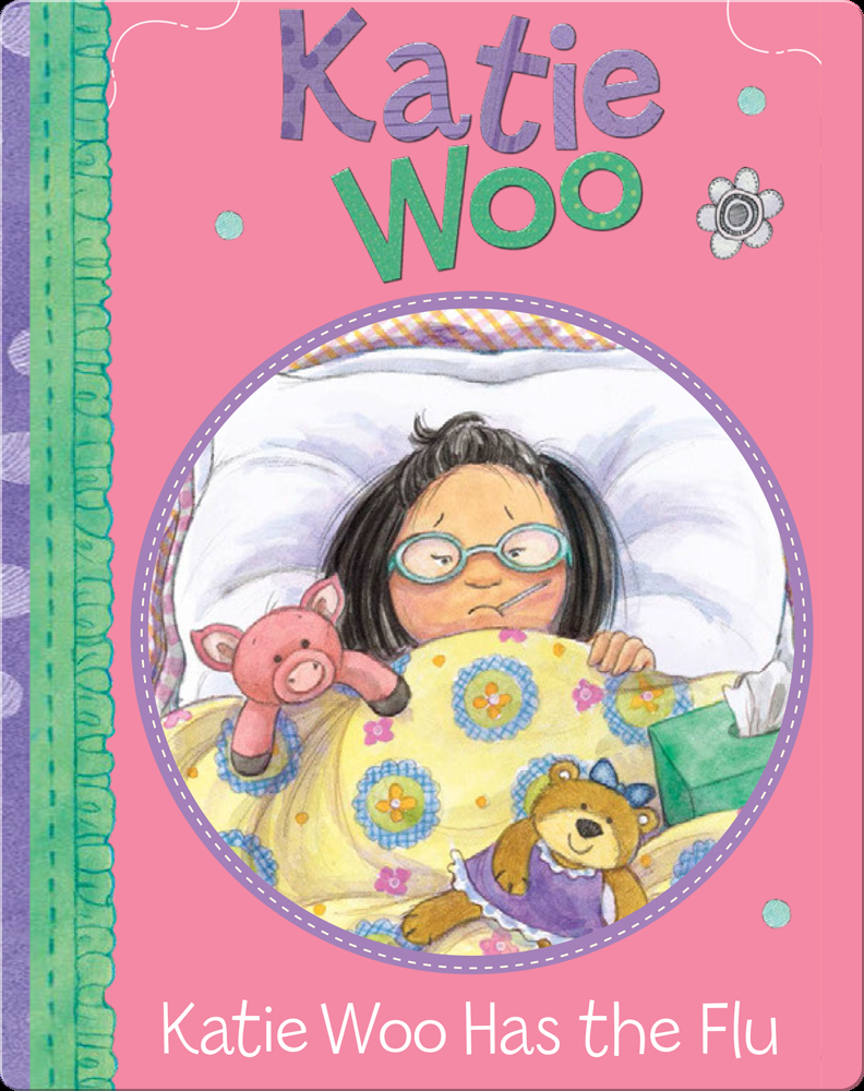 Katie Woo Katie Woo Has The Flu Book By Fran Manushkin Epic