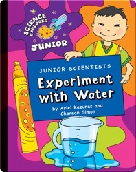 Junior Scientists: Experiment With Water