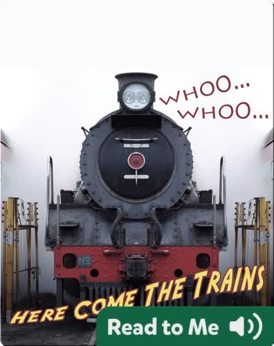 Here Come The Trains