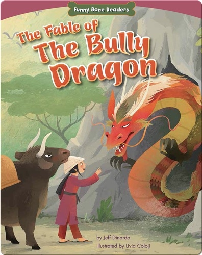The Fable of the Bully Dragon