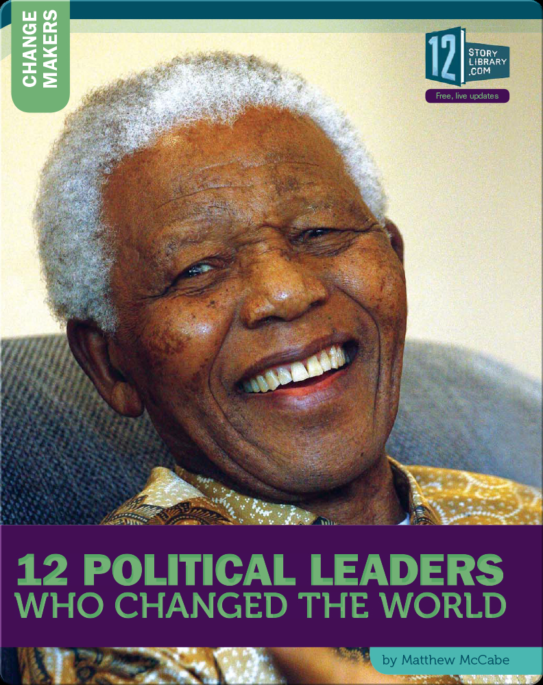 12 Political Leaders Who Changed The World Book by Matthew McCabe | Epic