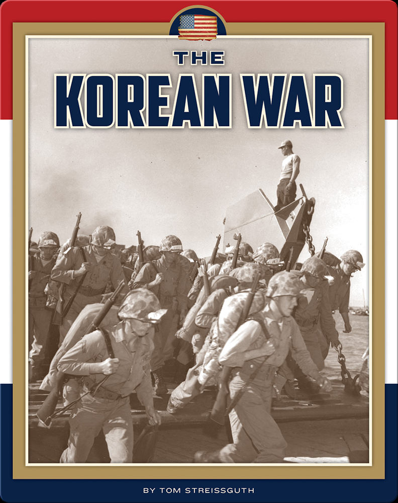 The Korean War Book By Tom Streissguth Epic 1762