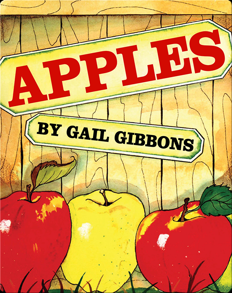 Apples Book by Gail Gibbons Epic