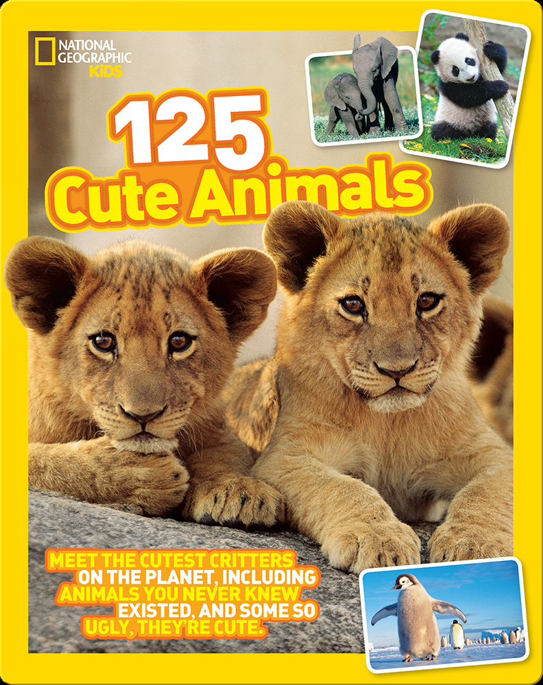 125 Cute Animals Book by National Geographic Kids | Epic