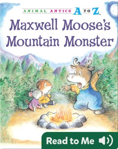 Maxwell Moose's Mountain Monster