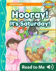 Hooray! It's Saturday!