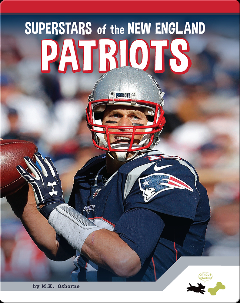 New England Patriots New & Updated Edition: The Complete Illustrated History