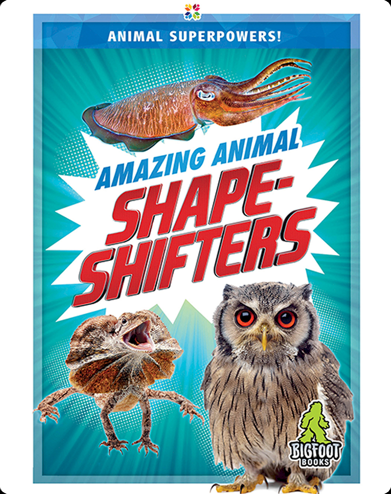 Shapeshifters  A Book of Creatures