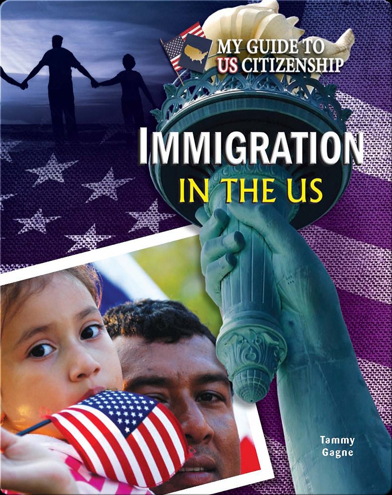 Immigration in the US Book by Tammy Gagne Epic
