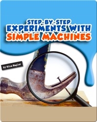 Step-by-Step Experiments With Simple Machines