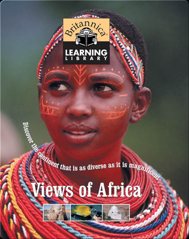 Views of Africa Book by Encyclopaedia Britannica, Inc. | Epic