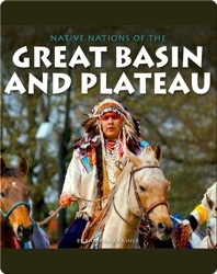 Native Nations of the Great Basin and Plateau