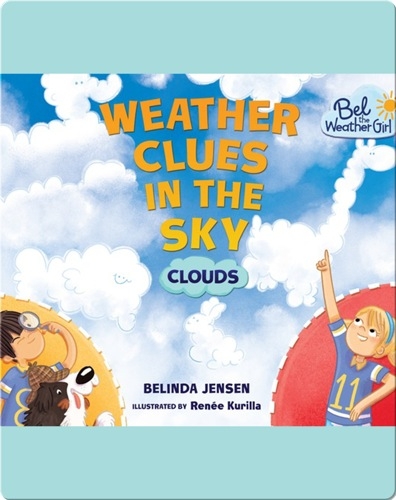 Weather Clues in the Sky: Clouds