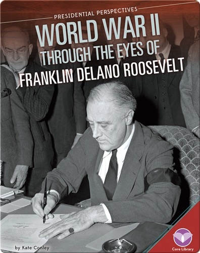 World War II through the Eyes of Franklin Delano Roosevelt