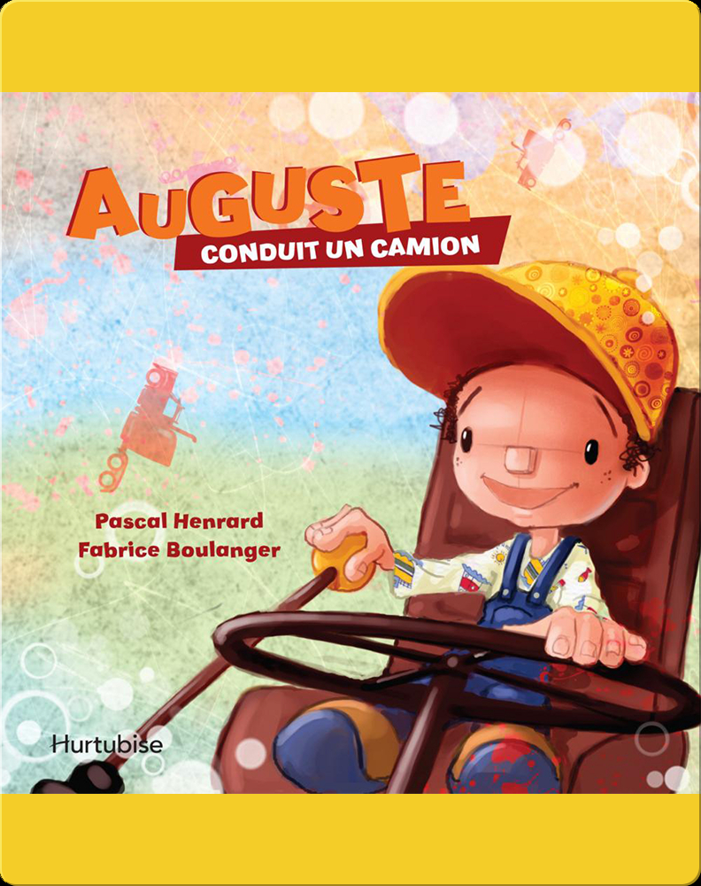 Auguste conduit un camion Book by Pascal Henrard Epic