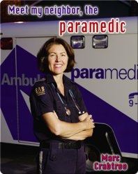 Meet my Neighbor, the Paramedic