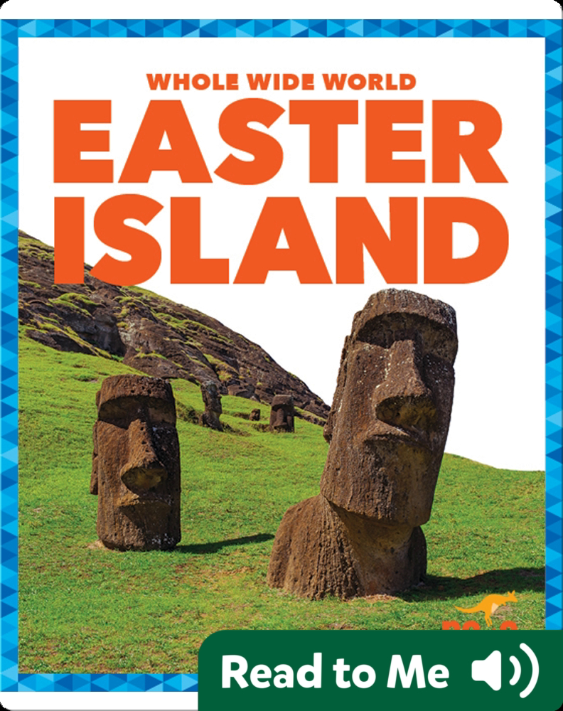 Whole Wide World Easter Island Book by Kristine Spanier, MLIS Epic