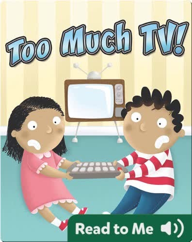 Too Much TV!