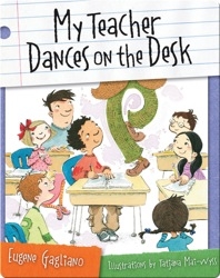 My Teacher Dances on the Desk