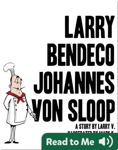 Larry Bendeco Johannes Von Sloop
